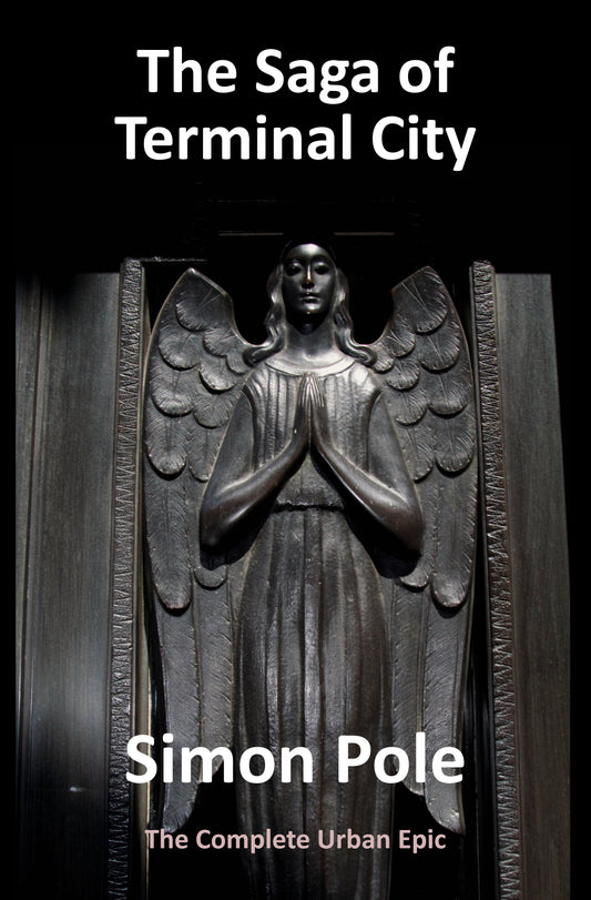 The Saga of Terminal City: The Complete Urban Epic (Ebook)